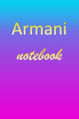 Armani: Blank Notebook - Wide Ruled Lined Paper Notepad - Writing Pad Practice Journal - Custom Personalized First Name Initia