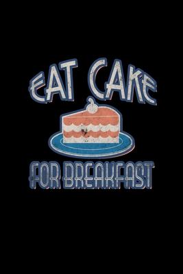 Eat cake for breakfast: Hangman Puzzles - Mini Game - Clever Kids - 110 Lined pages - 6 x 9 in - 15.24 x 22.86 cm - Single Player - Funny Grea