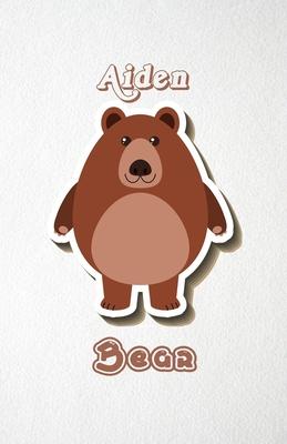 Aiden Bear A5 Lined Notebook 110 Pages: Funny Blank Journal For Wide Animal Nature Lover Zoo Relative Family Baby First Last Name. Unique Student Teac