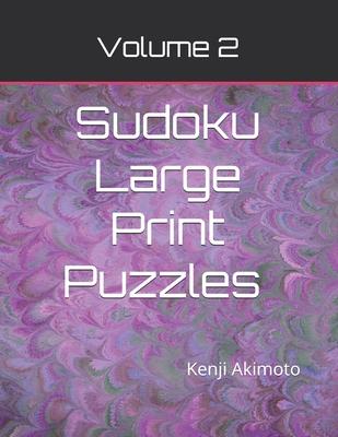 Sudoku Large Print Puzzles Volume 2: Easy Medium Hard Puzzles