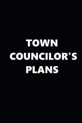 2020 Daily Planner Political Town Councilor’’s Plans Black White 388 Pages: 2020 Planners Calendars Organizers Datebooks Appointment Books Agendas