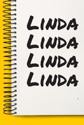 Name Linda Notebook Cute Birthday Gift Born First Given Name Pride Linda: Lined Notebook / Journal Gift, 120 Pages, 6x9, Soft Cover, Matte Finish