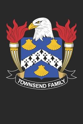 Townsend: Townsend Coat of Arms and Family Crest Notebook Journal (6 x 9 - 100 pages)