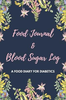 Food Journal & Blood Sugar Log a Food Diary for Diabetics: V.9 Glucose Tracking Log Book for 90 days with Monthly Review Monitor Your Health / 6 x 9 I