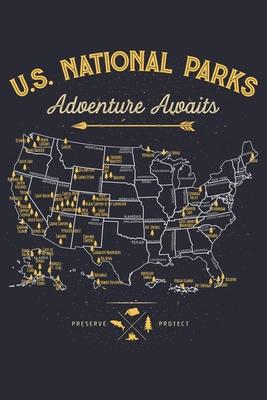 US National Parks Adventure Awaits Yellowstone Yosemite Badlands Grand Canyon Grand Teton Denali Glacier Death Valley Shenandoah Arches: US National P