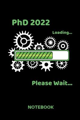 PhD 2022 Loading: Squared Notebook - Journal Diary - A5 Format - Squared Pages