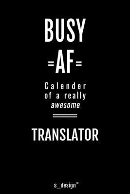 Calendar 2020 for Translators / Translator: Weekly Planner / Diary / Journal for the whole year. Space for Notes, Journal Writing, Event Planning, Quo