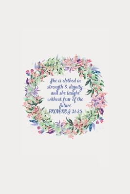 She Is Clothed: Proverbs Weekly 2020 Planner