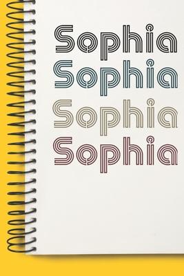 Name sophia Notebook Cute Birthday Gift Born First Given Name Pride sophia: Lined Notebook / Journal Gift, 120 Pages, 6x9, Soft Cover, Matte Finish