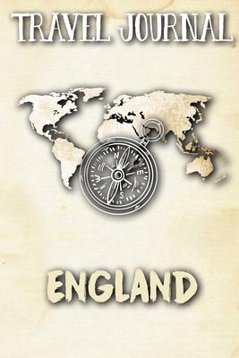 Travel Journal England: Travel Diary and Planner - Journal, Notebook, Book, Journey - Writing Logbook - 120 Pages 6x9 - Gift For Backpacker