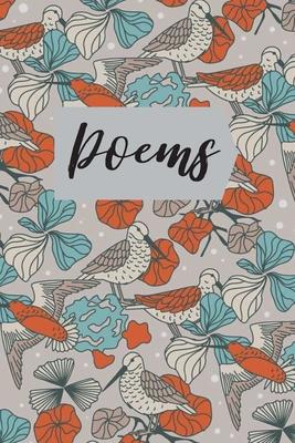 Poems: A Blank, Lined Notebook for Writers (6 x 9, 200 Lined Pages)