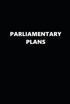 2020 Daily Planner Political Theme Parliamentary Plans Black White 388 Pages: 2020 Planners Calendars Organizers Datebooks Appointment Books Agendas