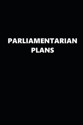 2020 Daily Planner Political Theme Parliamentarian Plans Black White 388 Pages: 2020 Planners Calendars Organizers Datebooks Appointment Books Agendas