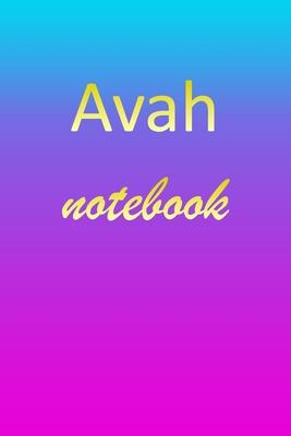 Avah: Blank Notebook - Wide Ruled Lined Paper Notepad - Writing Pad Practice Journal - Custom Personalized First Name Initia