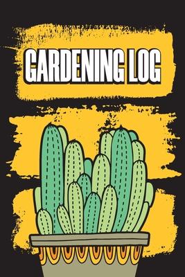 Gardening Log: Weekly Gardening Log and Journal