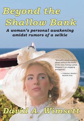 Beyond the Shallow Bank: A woman searches for herself amidst rumors of the selkies