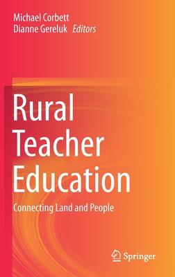 Rural Teacher Education: Connecting Land and People