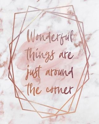 Wonderful Things Notebook: Lined Journal - 150 Pages - 8x10 inch