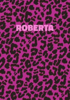 Roberta: Personalized Pink Leopard Print Notebook (Animal Skin Pattern). College Ruled (Lined) Journal for Notes, Diary, Journa