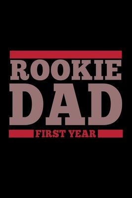 Rookie Dad First year: Food Journal - Track your Meals - Eat clean and fit - Breakfast Lunch Diner Snacks - Time Items Serving Cals Sugar Pro