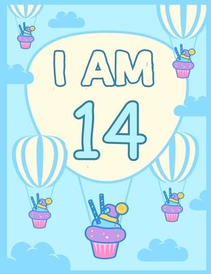 I am 14: Birthday Journal Happy Birthday 14 Years Old - Journal for kids - 14 Year Old Christmas birthday gift