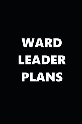 2020 Daily Planner Political Theme Ward Leader Plans Black White 388 Pages: 2020 Planners Calendars Organizers Datebooks Appointment Books Agendas