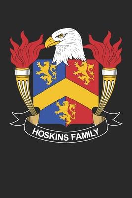Hoskins: Hoskins Coat of Arms and Family Crest Notebook Journal (6 x 9 - 100 pages)