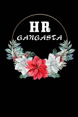 HR Gangsta: Human Resources Gifts, Funny HR Notebook Journal Diary For HR Staff, Personnel Management, Human Capital, 6x9 College