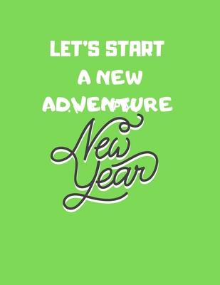 gratitude book gift: let’’s start a new adventure: New Years Resolution or Bucket List Journal Book to Plan Adventures, Trips, Volunteer wor