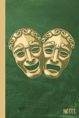 Notes: Theatre Notebook Journal with Tragedy Comedy Masks Design-6x9-100 Wide Ruled Pages-Soft Cover-Theatre Musical Broadway