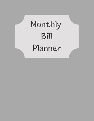 Monthly Bill Planner: Financial Budget Planner Expense Tracker Bill Organizer, Expense Tracker Budget Planner