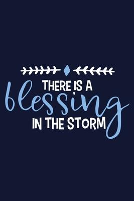 There Is A Blessing In The Storm: Blank Lined Notebook: Bible Scripture Christian Journals Gift 6x9 - 110 Blank Pages - Plain White Paper - Soft Cover