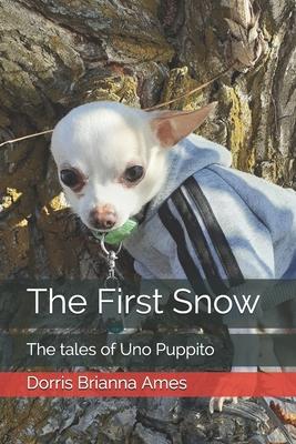 The first snow: The tales of Uno Puppito