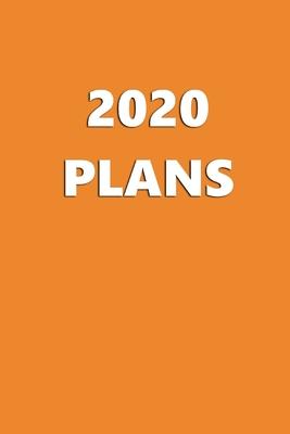 2020 Daily Planner 2020 Plans Orange Color 384 Pages: 2020 Planners Calendars Organizers Datebooks Appointment Books Agendas