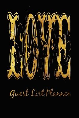 Guest List Planner: Handy Wedding Planning Companion For Organizers / Brides 6 x 9 100 Pages