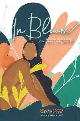 In Bloom: A Poetic Documentary Of The Journey to Higher Self