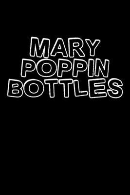 Mary Poppin bottles: 110 Game Sheets - 660 Tic-Tac-Toe Blank Games - Soft Cover Book for Kids for Traveling & Summer Vacations - Mini Game