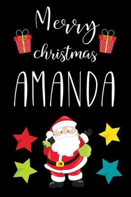 Merry Christmas Amanda: Cute Lined Notebook Journal Planner, Xmas Gifts For Kids Santa Claus