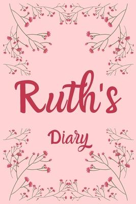 Ruth’’s Diary: Ruth Named Diary/ Journal/ Notebook/ Notepad Gift For Ruth’’s, Girls, Women, Teens And Kids - 100 Black Lined Pages - 6