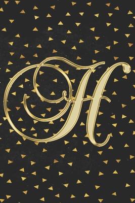 H Journal: A Monogram H Initial Capital Letter Notebook For Writing And Notes: Great Personalized Gift For All First, Middle, Or