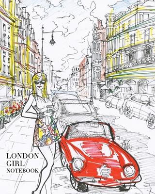 London Girl Notebook: 160 page lined notebook for writing down your thoughts. Glossy softcover, perfect bound.