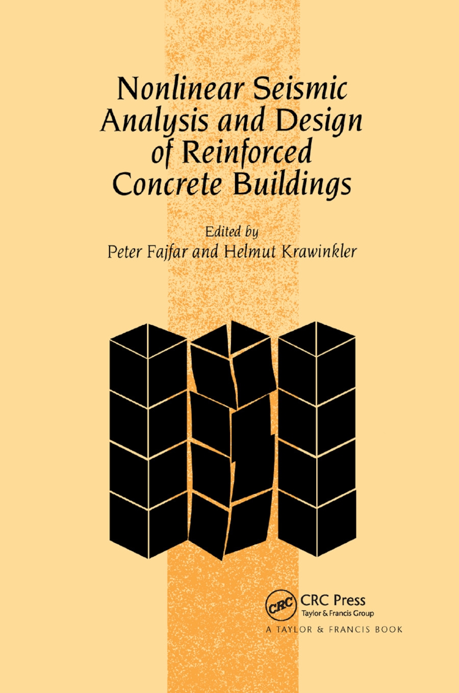 Nonlinear Seismic Analysis and Design of Reinforced Concrete Buildings: Workshop on Nonlinear Seismic Analysis of Reinforced Concrete Buildings, Bled,