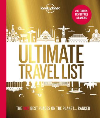 Lonely Planet’’s Ultimate Travel List 2: The Best Places on the Planet ...Ranked