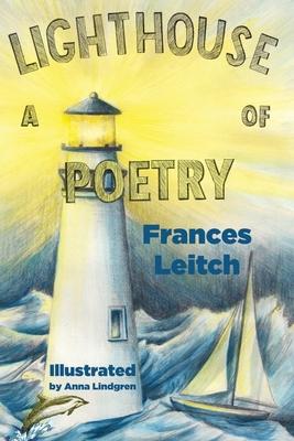 A Lighthouse Of Poetry: Illustrated Poems of SEA Life and Wonder