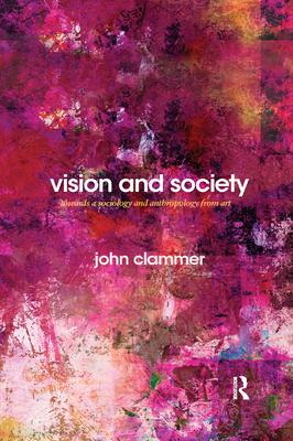 Vision and Society: Towards a Sociology and Anthropology from Art