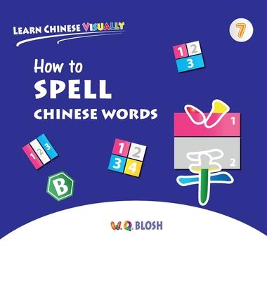 Learn Chinese Visually 7: How to Spell Chinese Words