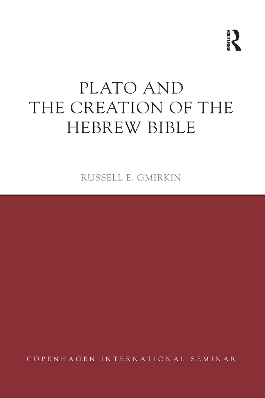 Plato and the Creation of the Hebrew Bible