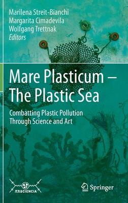 Mare Plasticum - The Plastic Sea: Combatting Plastic Pollution Through Science and Art