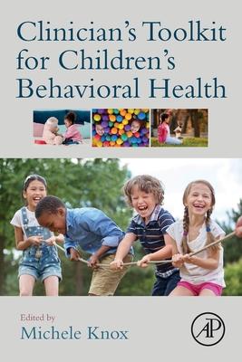 Clinician’’s Toolkit for Children’’s Behavioral Health