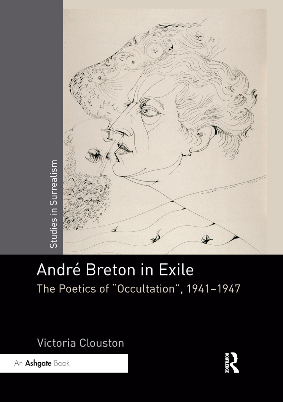 Andr�reton in Exile: The Poetics of occultation, 1941�1947